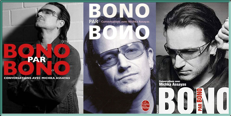 Pochettes des livres "Bono par Bono" éditions françaises