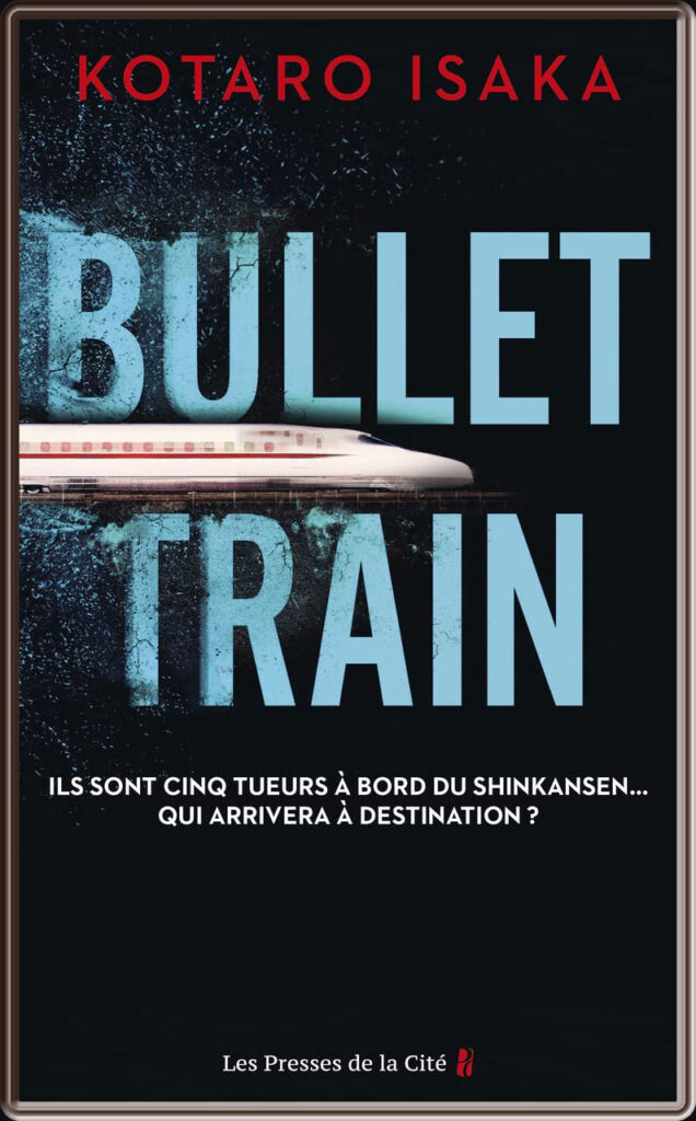 Pochette du livre "Bullet Train" édition française