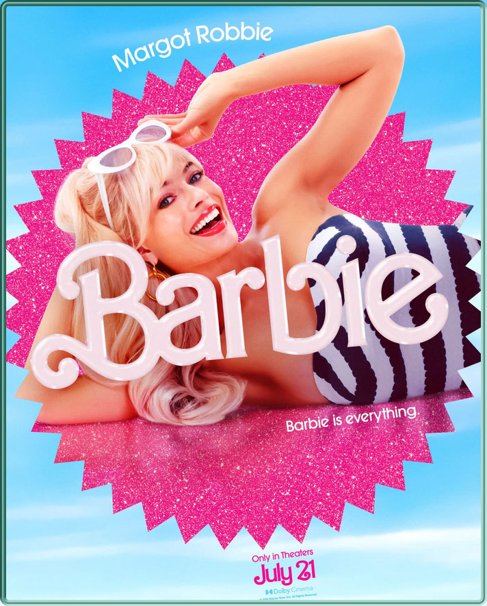Margot Robbie - Barbie is everything.