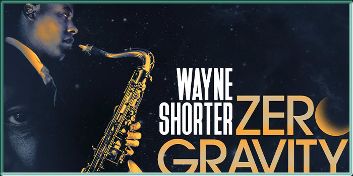 Affiche du documentaire "Wayne Shorter: Zero Gravity"