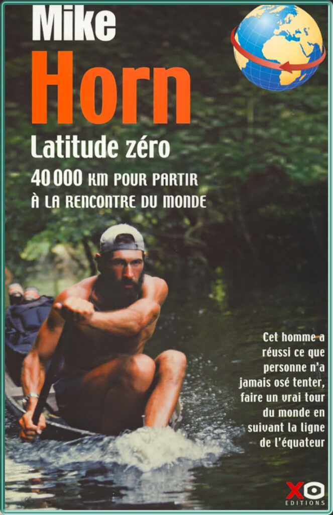 Couverture du livre "Latitude Zéro" de Mike Horn