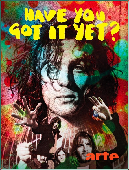 Affiche du documentaire "L’histoire de Syd Barrett des Pink Floyd Have You Got It Yet?'